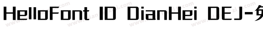 HelloFont ID DianHei DEJ字体转换